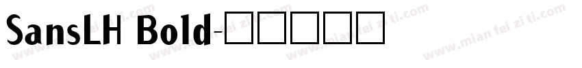SansLH Bold字体转换